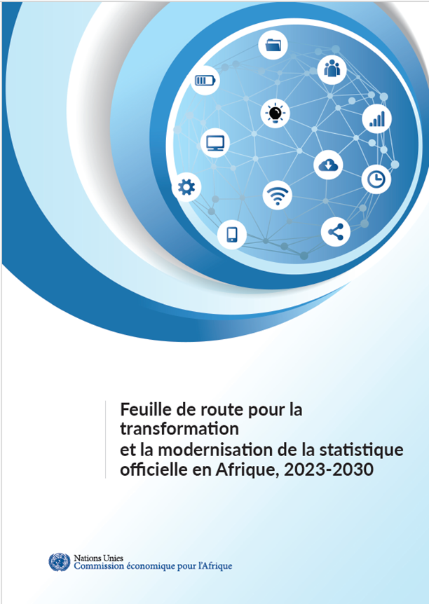 Feuille de route pour la transformation et la modernisation de la statistique officielle en Afrique, 2023-2030